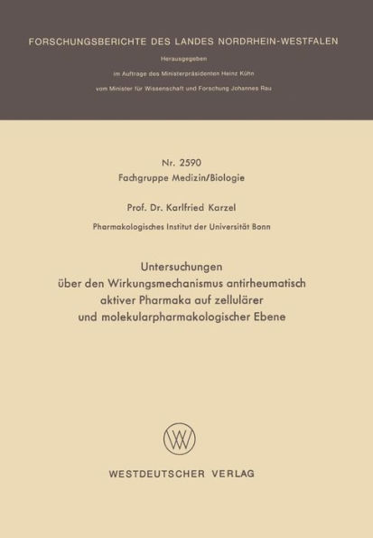 Untersuchungen über den Wirkungsmechanismus antirheumatisch aktiver Pharmaka auf zellulärer und molekularpharmakologischer Ebene