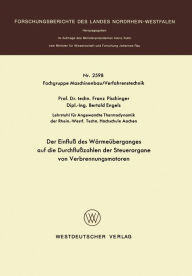Title: Der Einfluï¿½ des Wï¿½rmeï¿½berganges auf die Durchfluï¿½zahlen der Steuerorgane von Verbrennungsmotoren, Author: Franz Pischinger