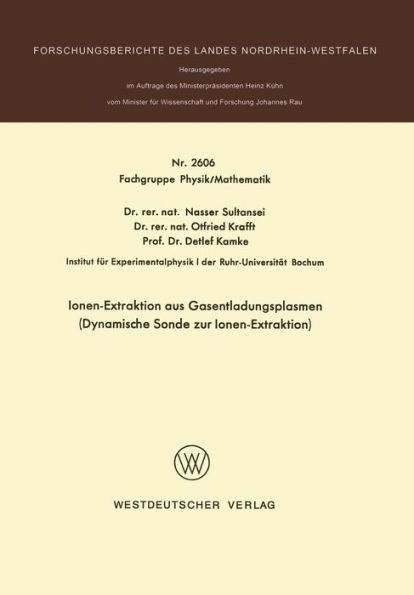 Ionen-Extraktion aus Gasentladungsplasmen: Dynamische Sonde zur Ionen-Extraktion