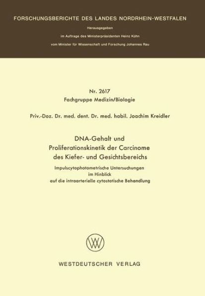 DNA-Gehalt und Proliferationskinetik der Carcinome des Kiefer- und Gesichtsbereichs: Impulscytophotometrische Untersuchungen im Hinblick auf die intraarterielle cytostatische Behandlung