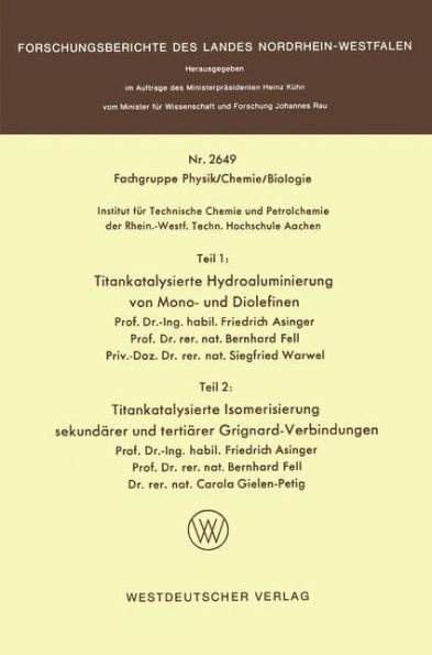 Teil 1: Titankatalysierte Hydroaluminierung von Mono- und Diolefinen. Teil 2: Titankatalysierte Isomerisierung sekundärer und tertiärer Grignardverbindungen