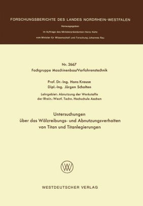 Untersuchungen ï½ber Das Wï½lzreibungs Und Abnutzungsverhalten Von Titan Und Titanlegierungenpaperback - 