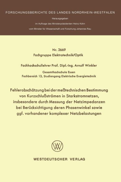 Fehlerabschï¿½tzung bei der meï¿½technischen Bestimmung von Kurzschluï¿½strï¿½men in Starkstromnetzen, insbesondere durch Messung der Netzimpedanzen bei Berï¿½cksichtigung deren Phasenwinkel sowie ggf. vorhandener komplexer Netzbelastungen