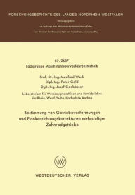 Title: Bestimmung von Getriebeverformungen und Flankenrichtungskorrekturen mehrstufiger Zahnradgetriebe, Author: Manfred Weck
