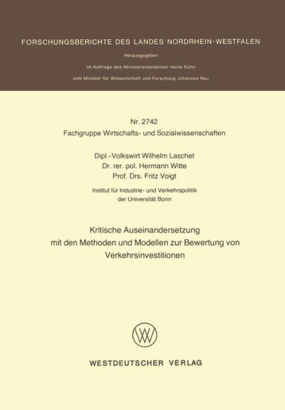 Kritische Auseinandersetzung mit den Methoden und Modellen zur Bewertung von Verkehrsinvestitionen