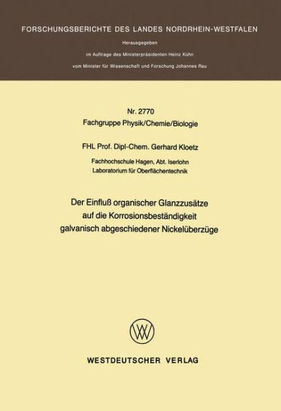 Der Einfluß organischer Glanzzusätze auf die Korrosionsbeständigkeit galvanisch abgeschiedener Nickelüberzüge