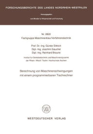 Title: Berechnung von Maschinenschwingungen mit einem programmierbaren Tischrechner, Author: Günter Dittrich