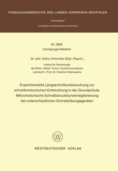 Experimentelle Längsschnittuntersuchung zur schreibmotorischen Entwicklung in der Grundschule. Mikromotorische Schreibdruckkurvenregistrierung bei unterschiedlichen Schreibübungsgeräten