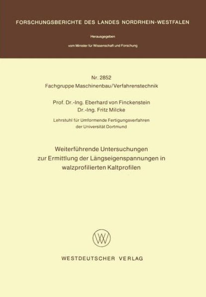 Weiterführende Untersuchungen zur Ermittlung der Längseigenspannungen in walzprofilierten Kaltprofilen