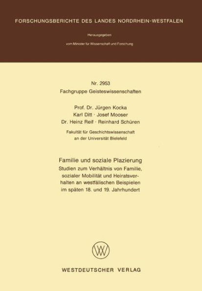 Familie und soziale Plazierung: Studien zum Verhältnis von Familie, sozialer Mobilität und Heiratsverhalten an westfälischen Beispielen im späten 18. und 19. Jahrhundert