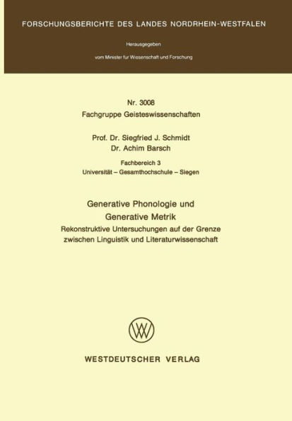 Generative Phonologie und Generative Metrik: Rekonstruktive Untersuchungen auf der Grenze zwischen Linguistik und Literaturwissenschaft