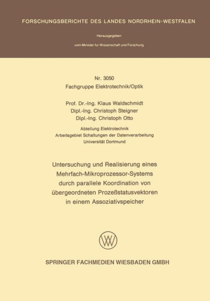 Untersuchung und Realisierung eines Mehrfach-Mikroprozessor-Systems durch parallele Koordination von übergeordneten Prozeßstatusvektoren in einem Assoziativspeicher