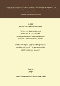 Title: Untersuchungen über die Möglichkeit, die Frequenz von Ultraschallpfeifen elektronisch zu steuern, Author: Joachim Herbertz