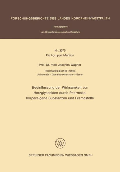 Beeinflussung der Wirksamkeit von Herzglykosiden durch Pharmaka, körpereigene Substanzen und Fremdstoffe