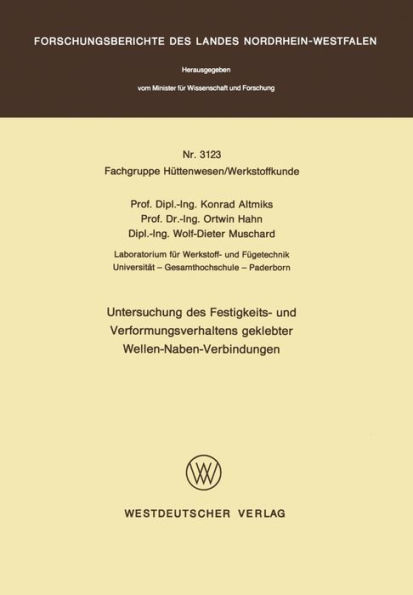 Untersuchung des Festigkeits- und Verformungsverhaltens geklebter Wellen-Naben- Verbindungen