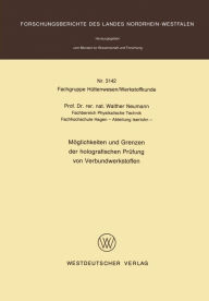 Title: Möglichkeiten und Grenzen der holografischen Prüfung von Verbundwerkstoffen, Author: Walther Neumann