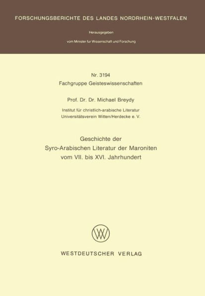 Geschichte der Syro-Arabischen Literatur der Maroniten vom VII. bis XVI. Jahrhundert