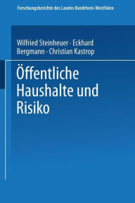 Title: Öffentliche Haushalte und Risiko, Author: Eckhard Bergmann