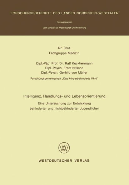 Intelligenz, Handlungs- und Lebensorientierung: Eine Untersuchung zur Entwicklung behinderter und nichtbehinderter Jugendlicher