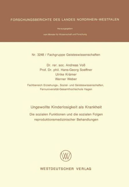 Ungewollte Kinderlosigkeit als Krankheit: Die sozialen Funktionen und die sozialen Folgen reproduktionsmedizinischer Behandlungen