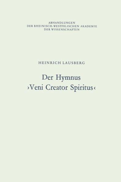 Der Hymnus >Veni Creator Spiritus<