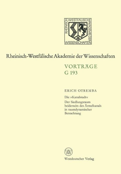 Die »Kanalstadt«: Der Siedlungsraum beiderseits des Ärmelkanals in raumdynamischer Betrachtung