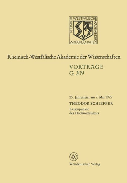 Krisenpunkte des Hochmittelalters: 25. Jahresfeier am 7. Mai 1975 in Dï¿½sseldorf