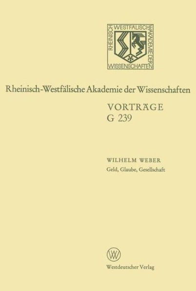 Geld, Glaube, Gesellschaft: 240. Sitzung am 20. Juni 1979 in Düsseldorf