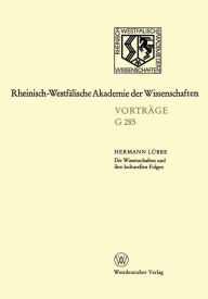 Title: Die Wissenschaften und ihre kulturellen Folgen: Über die Zukunft des common sense, Author: Hermann Lübbe