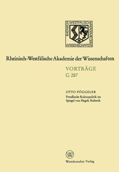 Preußische Kulturpolitik im Spiegel von Hegels Ästhetik: 263. Sitzung am 20. Januar 1982 in Düsseldorf