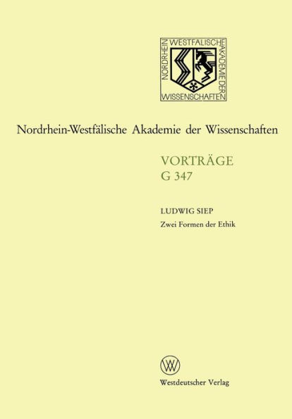 Zwei Formen der Ethik: 383. Sitzung am 19. April 1995 in Dï¿½sseldorf