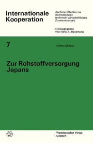 Title: Zur Rohstoffversorgung Japans: Nationale und internationale Maßnahmen zur langfristigen Sicherung der Rohstoffversorgung Ausgangssituation und Strategien für Eisenerz, Kokskohle und Mineralöl, Author: Gernot Schäfer