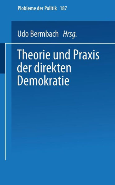 Theorie und Praxis der direkten Demokratie: Texte und Materialien zur Räte-Diskussion