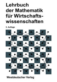 Title: Lehrbuch der Mathematik für Wirtschaftswissenschaften, Author: Heinz Körth