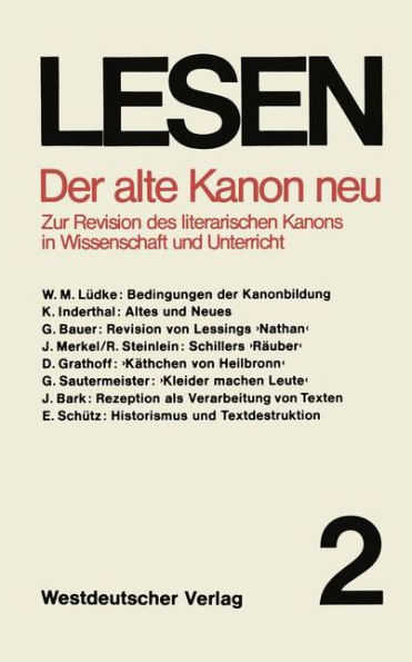 Der alte Kanon neu: Zur Revision des literarischen Kanons in Wissenschaft und Unterricht