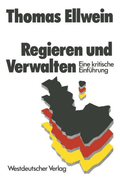 Regieren und Verwalten: Eine kritische Einführung