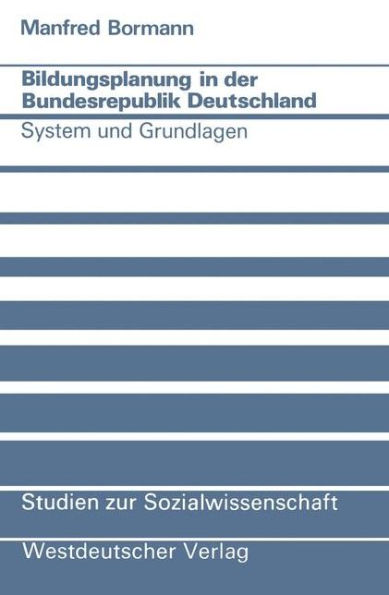 Bildungsplanung in der Bundesrepublik Deutschland: System und Grundlagen