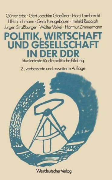 Politik, Wirtschaft und Gesellschaft in der DDR: Studientexte für die politische Bildung