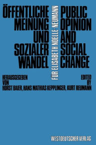 Title: Öffentliche Meinung und sozialer Wandel / Public Opinion and Social Change, Author: Horst Baier