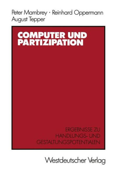 Computer und Partizipation: Ergebnisse zu Gestaltungs- und Handlungspotentialen