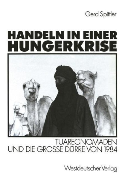 Handeln in einer Hungerkrise: Tuaregnomaden und die große Dürre von 1984