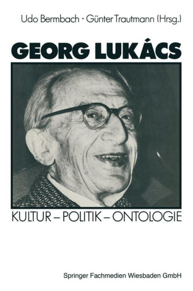 Georg Lukács: Kultur - Politik - Ontologie