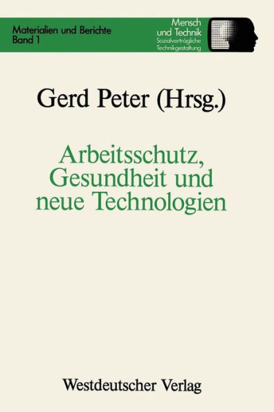 Arbeitsschutz, Gesundheit und neue Technologien