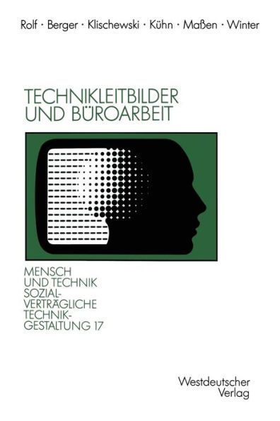 Technikleitbilder und Büroarbeit: Zwischen Werkzeugperspektive und globalen Vernetzungen