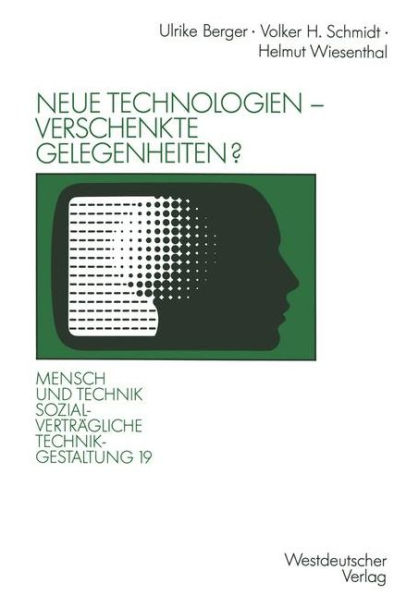 Neue Technologien - verschenkte Gelegenheiten?: Über sozialverträgliche Arbeitszeitmuster, Alternativen der CAD-Einführung und die Einflußchancen von Beschäftigten