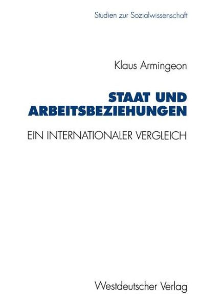 Staat und Arbeitsbeziehungen: Ein internationaler Vergleich