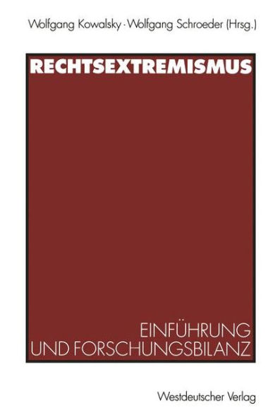 Rechtsextremismus: Einfï¿½hrung und Forschungsbilanz