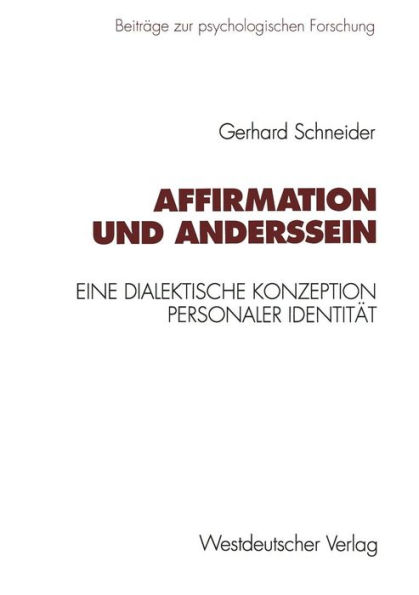 Affirmation und Anderssein: Eine dialektische Konzeption personaler Identität