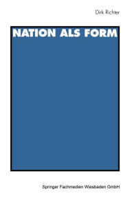 Title: Nation als Form, Author: Dirk Richter