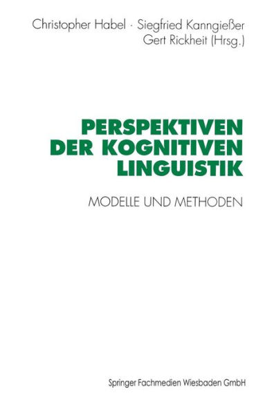 Perspektiven der Kognitiven Linguistik: Modelle und Methoden